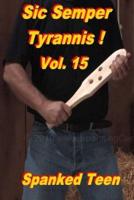Sic Semper Tyrannis !, Volume 15
