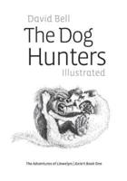 The Dog Hunters Illustrated
