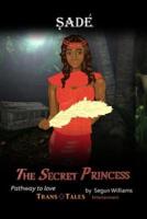 Sade The Secret Princess
