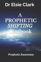 A Prophetic Shifting Textbook