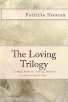 The Loving Trilogy