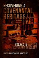 Recovering a Covenantal Heritage