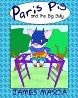 Paris Pig and the Big Bully