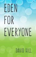 Eden for Everyone