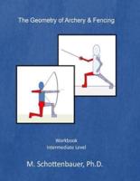 The Geometry of Archery & Fencing