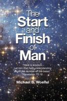 The Start and Finish of Man