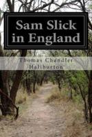 Sam Slick in England