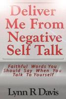 Deliver Me from Negative Self Talk