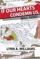 If Our Hearts Condemn Us, Will God?