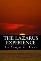 The Lazarus Experience