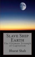 Slave Ship Earth