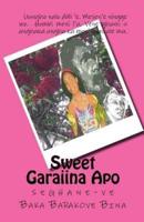 Sweet Garaiina Apo