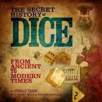The Secret History of Dice