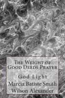 The Weight of Good Deeds Prayer