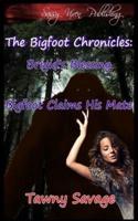 The Bigfoot Chronicles Book 1 and 2