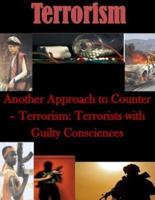 Another Approach to Counter- Terrorism