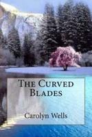 The Curved Blades