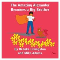 The Amazing Alexander Becomes a Big Brother