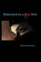 Redeemed on a Blue Note