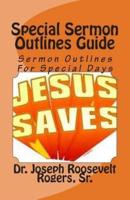 Special Sermon Outlines Guide