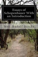 Essays of Schopenhauer With an Introduction