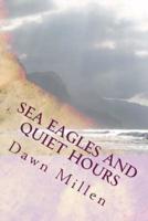 Sea Eagles and Quiet Hours
