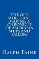 The Old Merchant Marine