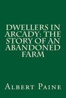 Dwellers in Arcady