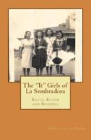 The It Girls of La Sembradora