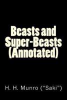 Beasts and Super-Beasts (Annotated)