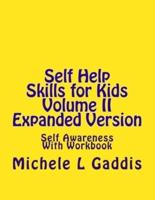 Self Help Skills for Kids Volume II