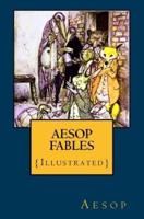 Aesop Fables: {Illustrated}