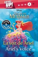 Ariel's Voice / La Voz De Ariel (English-Spanish) (Disney the Little Mermaid) (Level Up! Readers)