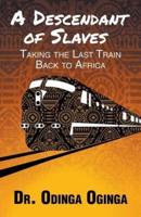 A Descendant of Slaves Is Taking the Last Train Back to Africa