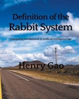 Definition of the Rabbit System