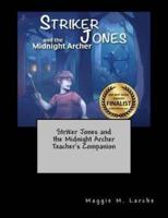 Striker Jones and the Midnight Archer Teacher's Companion