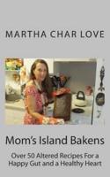 Mom's Island Bakens