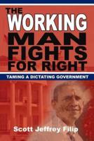 The Working Man Fights for Right