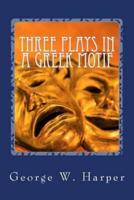 Three Plays in a Greek Motif