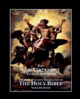 The Holy Bible - Vol. 4. - The Old Testament