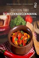 Gluten Free Slow Cooker