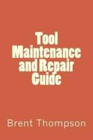 Tool Maintenance and Repair Guide