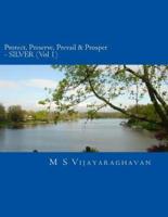 Protect, Preserve, Prevail and Prosper - Vol 1 SILVER