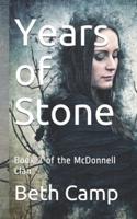 Years of Stone: Book 2 of the McDonnell Clan