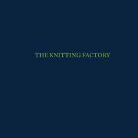 The Knitting Factory