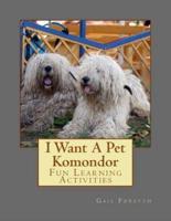 I Want a Pet Komondor