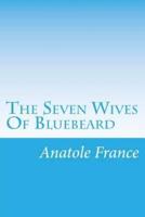 The Seven Wives Of Bluebeard