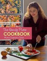 The Family Plate Cookbook
