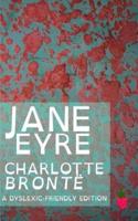 Jane Eyre (Dyslexic-Friendly Edition)