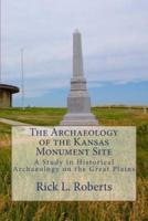 The Archaeology of the Kansas Monument Site